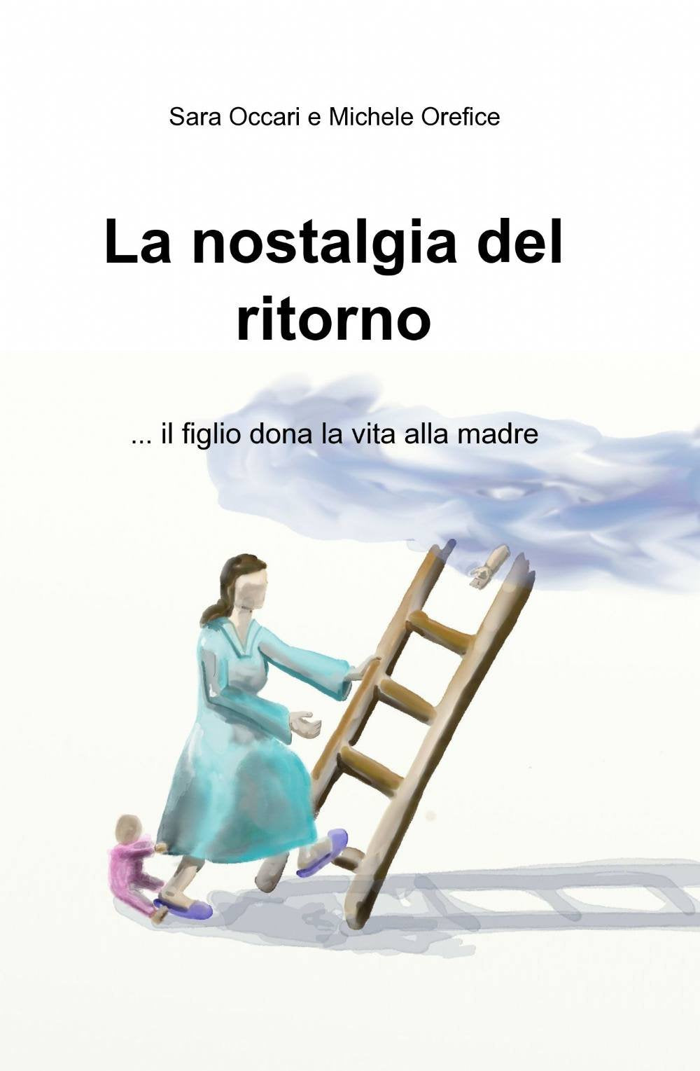 La nostalgia del ritorno (La community di ilmiolibro.it) Contemporary literature