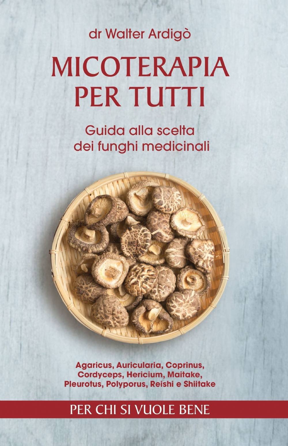 Micoterapia per tutti (La community di ilmiolibro.it) Religion & Esotericism
