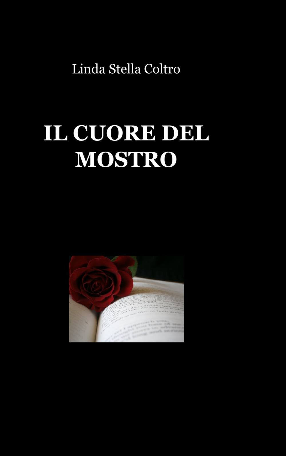 Il cuore del mostro (La community di ilmiolibro.it) Contemporary literature