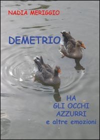 Demetrio ha gli occhi azzurri e altre emozioni book
