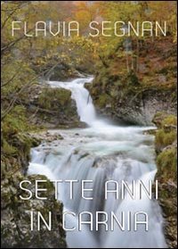 Product Image: Sette anni in Carnia