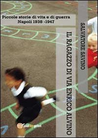 Il ragazzo di via Enrico Alvino Contemporary literature