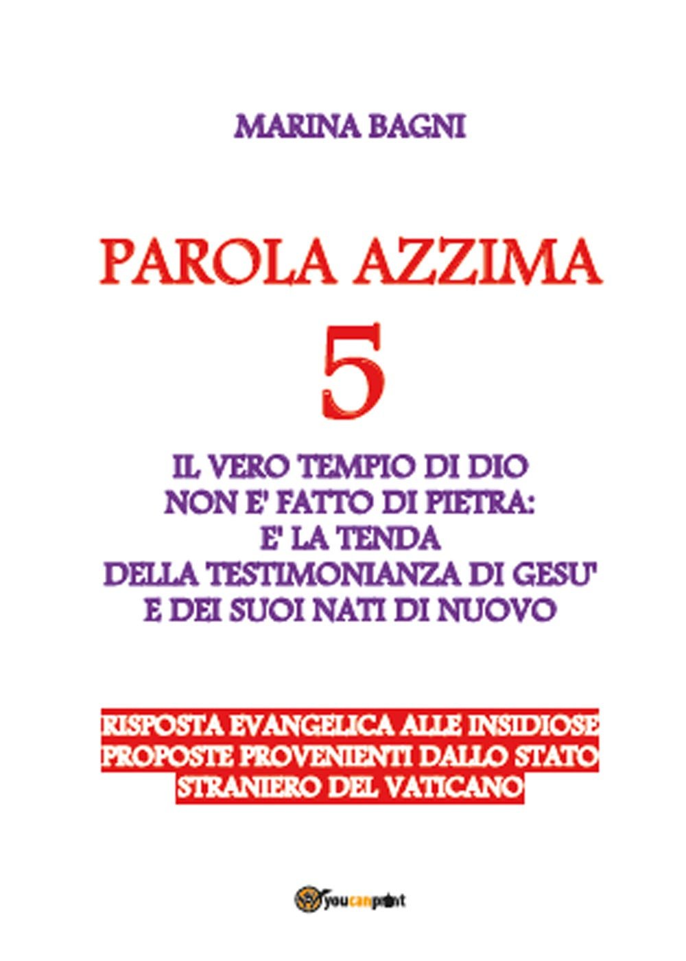 Parola azzima. Il tempio del dio vivente non è fatto di pietra (Vol. 5) (Religione) Religion & Esotericism