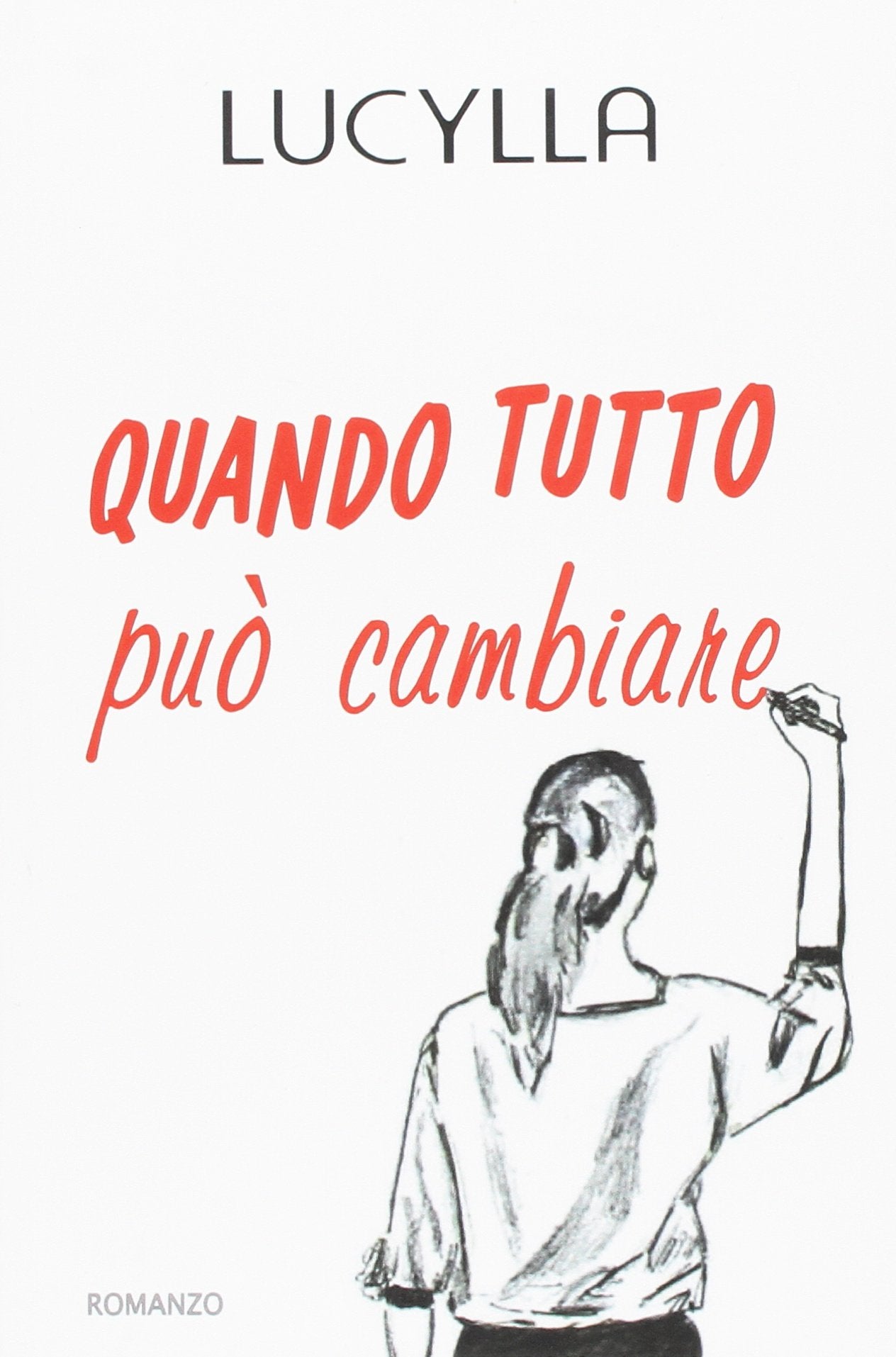 Quando tutto può cambiare Contemporary literature