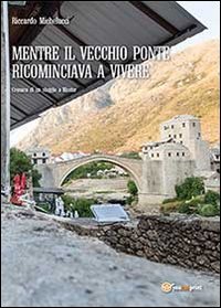 Mentre il Vecchio Ponte ricominciava a vivere Contemporary literature