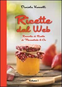 Ricette dal web (Vol. 1) Leisure, Home & Garden