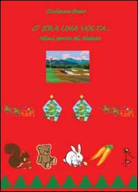 C'era una volta. Storie di Natale Children's books