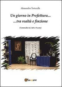 Un giorno in prefettura tra realtà e finzione Drama