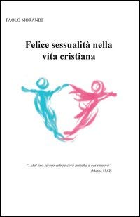 Felice sessualità nella vita cristiana Eroticism