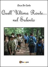 Quell'ultima route nel Salento Contemporary literature