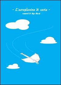 L'aeroplanino di carta Contemporary literature