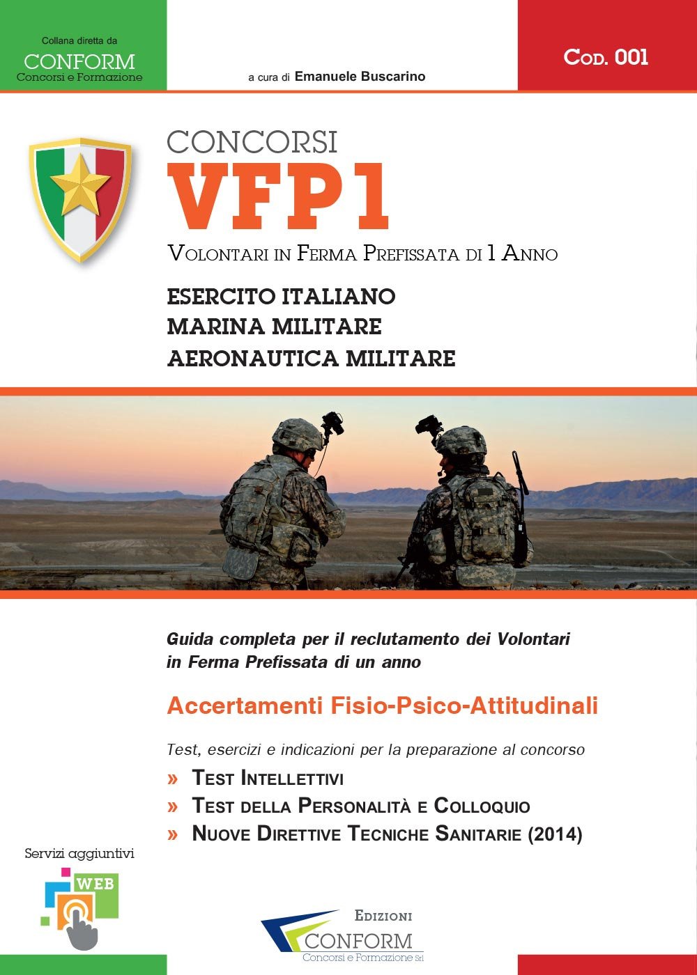 Concorsi VFP1. Volontari in ferma prefissata di un anno. Esercito Italiano, Marina Militare e Aeronautica Militare Social Sciences