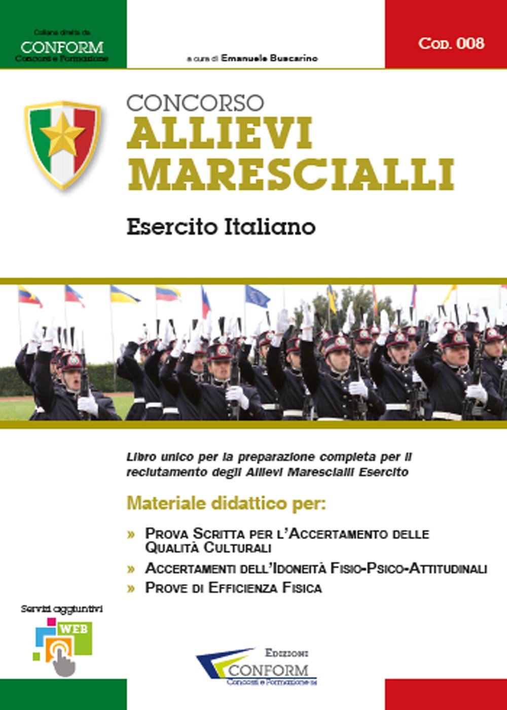 Concorso allievi marescialli Esercito Italiano. Manuale per la preparazione alle selezioni book