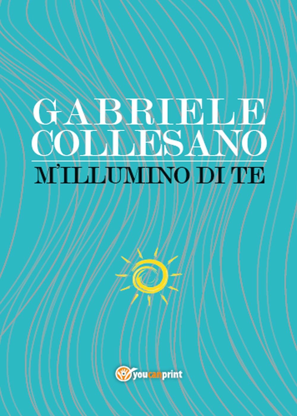 M'illumino di te (Narrativa) Contemporary literature