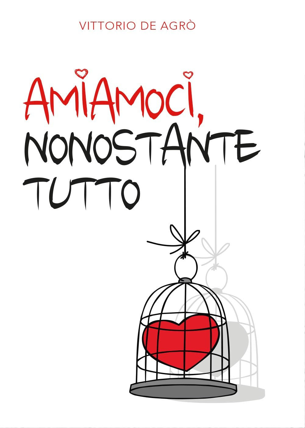 Amiamoci, nonostante tutto book
