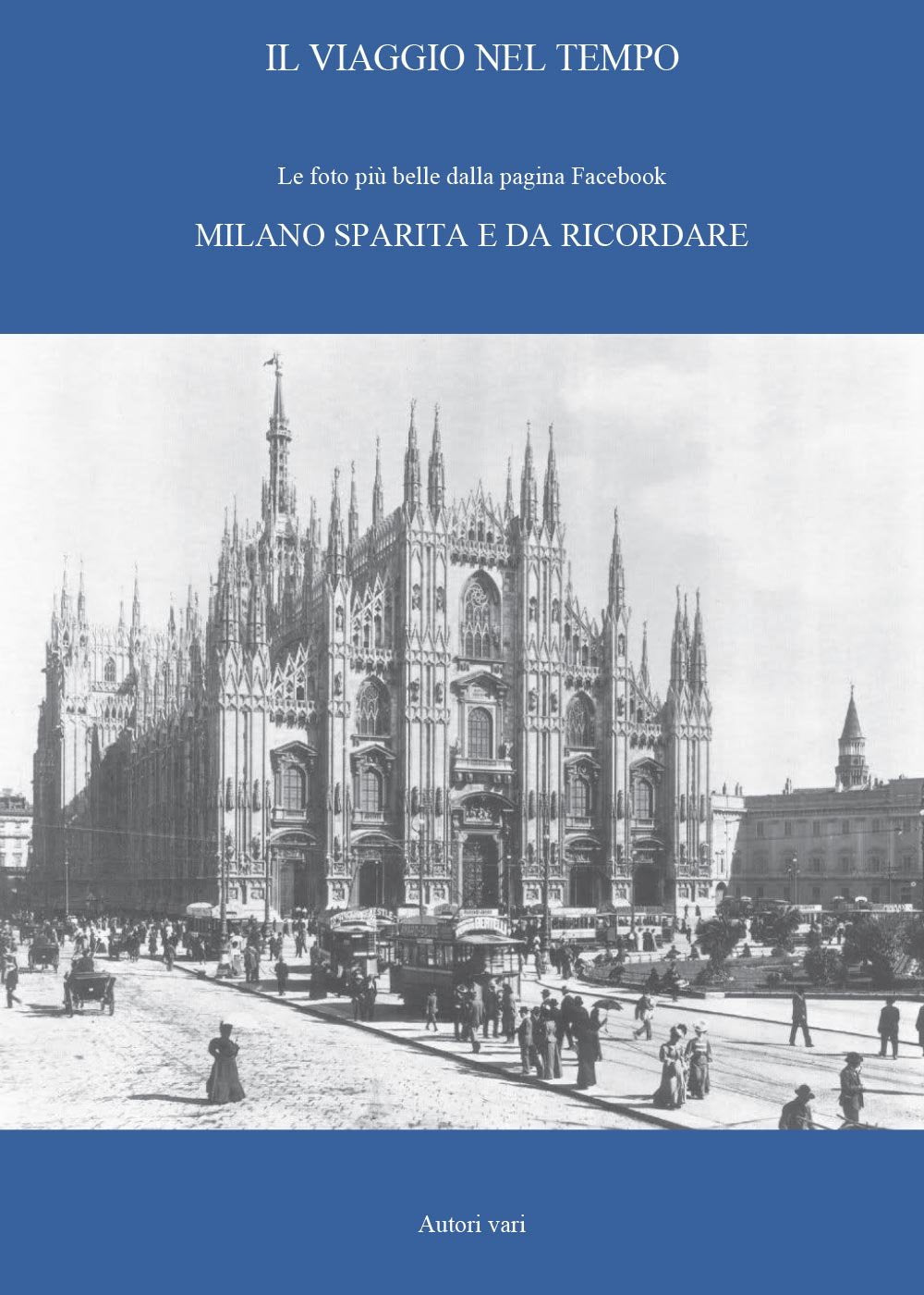 Aa Vv: ITA-VIAGGIO NEL TEMPO - LE FOT book