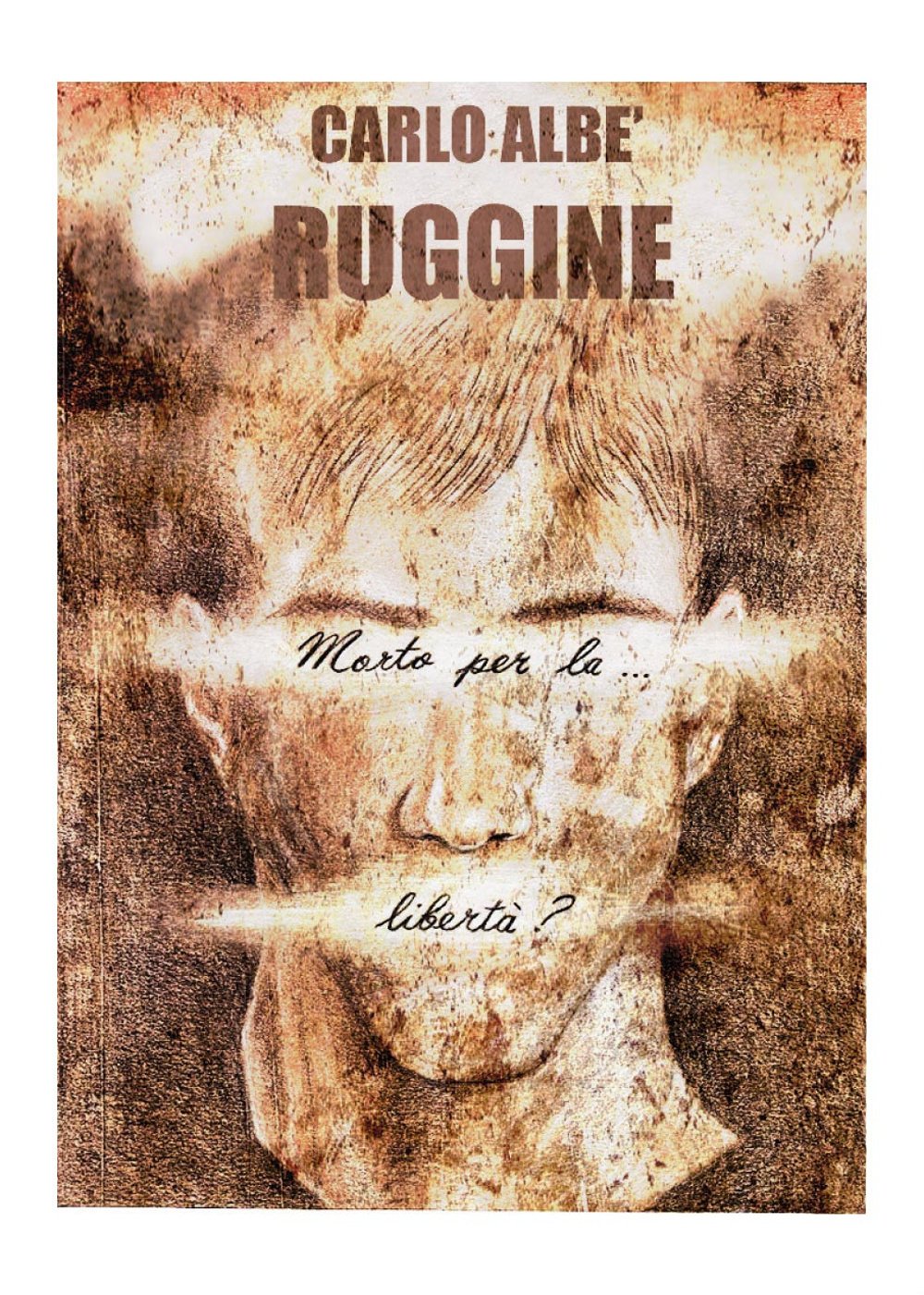 Ruggine (morto per la libertà?) book