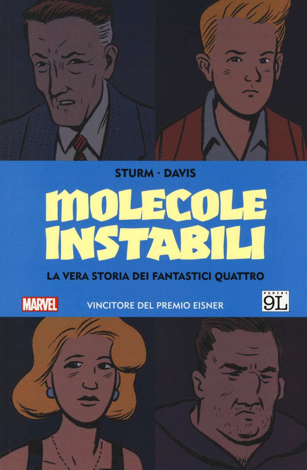 Molecole instabili. La vera storia dei Fantastici Quattro book