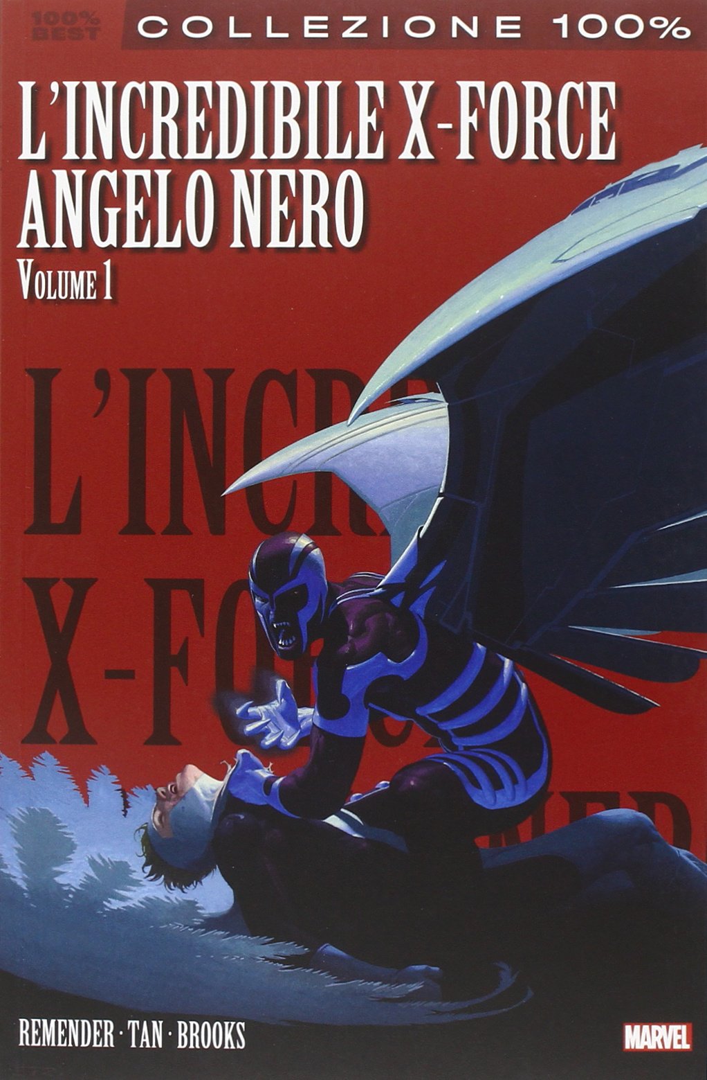 L`INCREDIBILE X-FORCE 3 LA SAGA DELL`ANGELO NERO 1 book