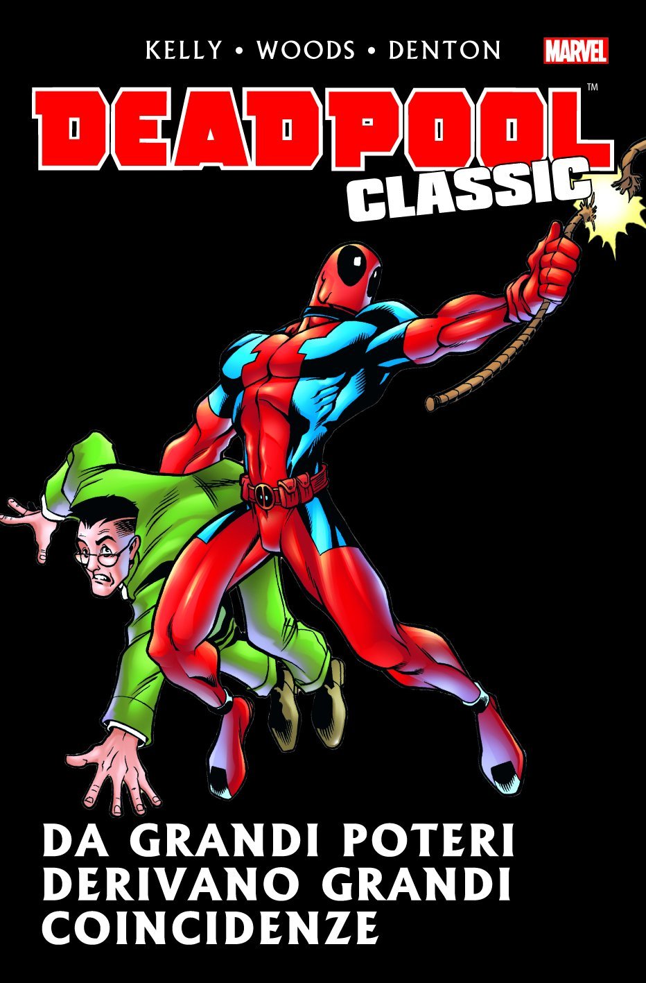Deadpool Classic Volume 4 Da Grandi Poteri Derivano Grandi Coincidenze book