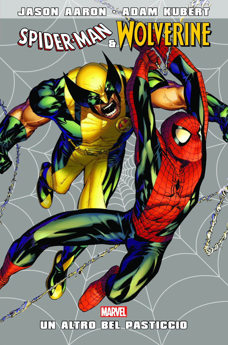 Spider-Man & Wolverine: Un Altro Bel Pasticcio (Libro Isbn) Riedizione book