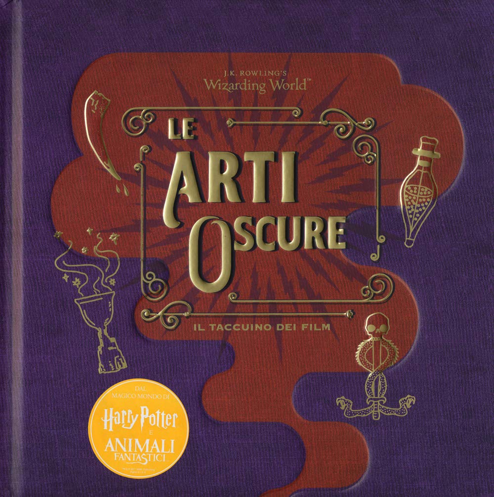 Le arti oscure. Il taccuino dei film. Il magico mondo di J.K. Rowling Non-fiction