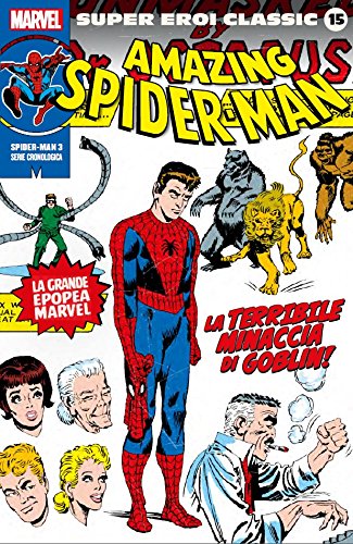 Super Eroi Classic 15 - Spider-Man 3: la terribile minaccia di Goblin! book