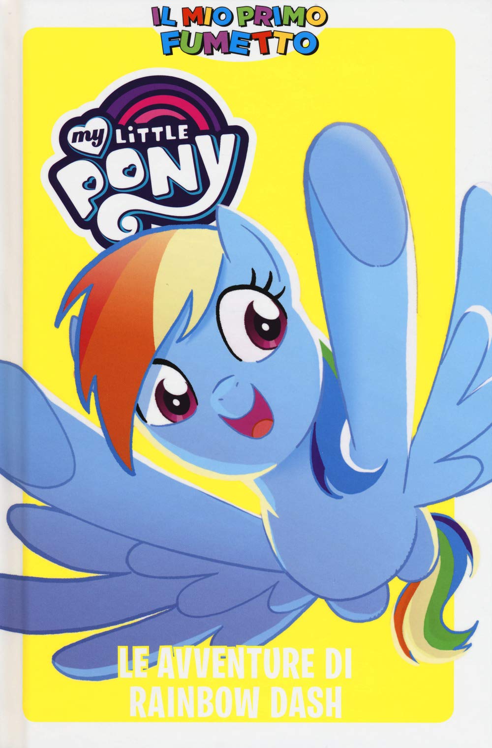 Le avventure di Rainbow Dash. My Little Pony. Il mio primo fumetto (Panini kids) Manga