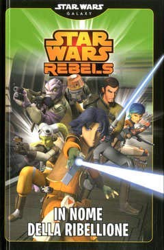 In nome della ribellione. Star Wars rebels (Il mio primo fumetto) Manga