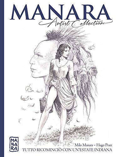 Manara Artist Collection 2 - Tutto ricominciò con un`estate indiana book