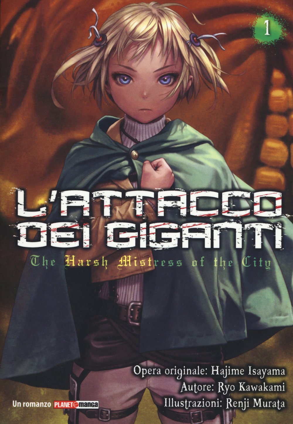 L'attacco dei giganti. The harsh mistress of the city (Vol. 1) book
