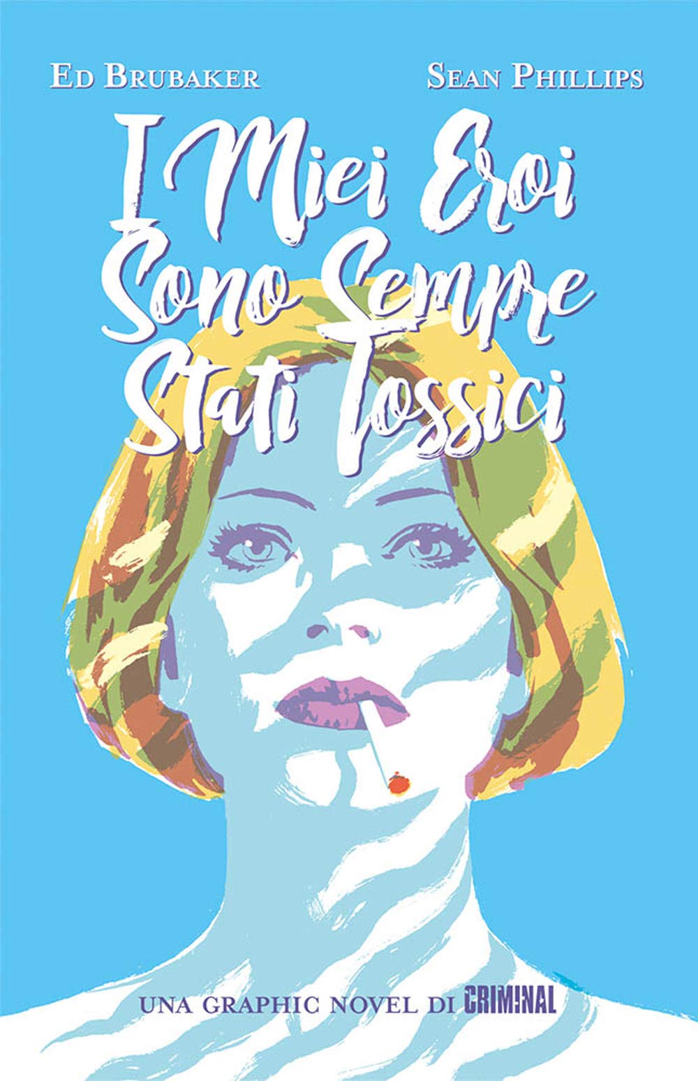 I miei eroi sono sempre stati tossici book