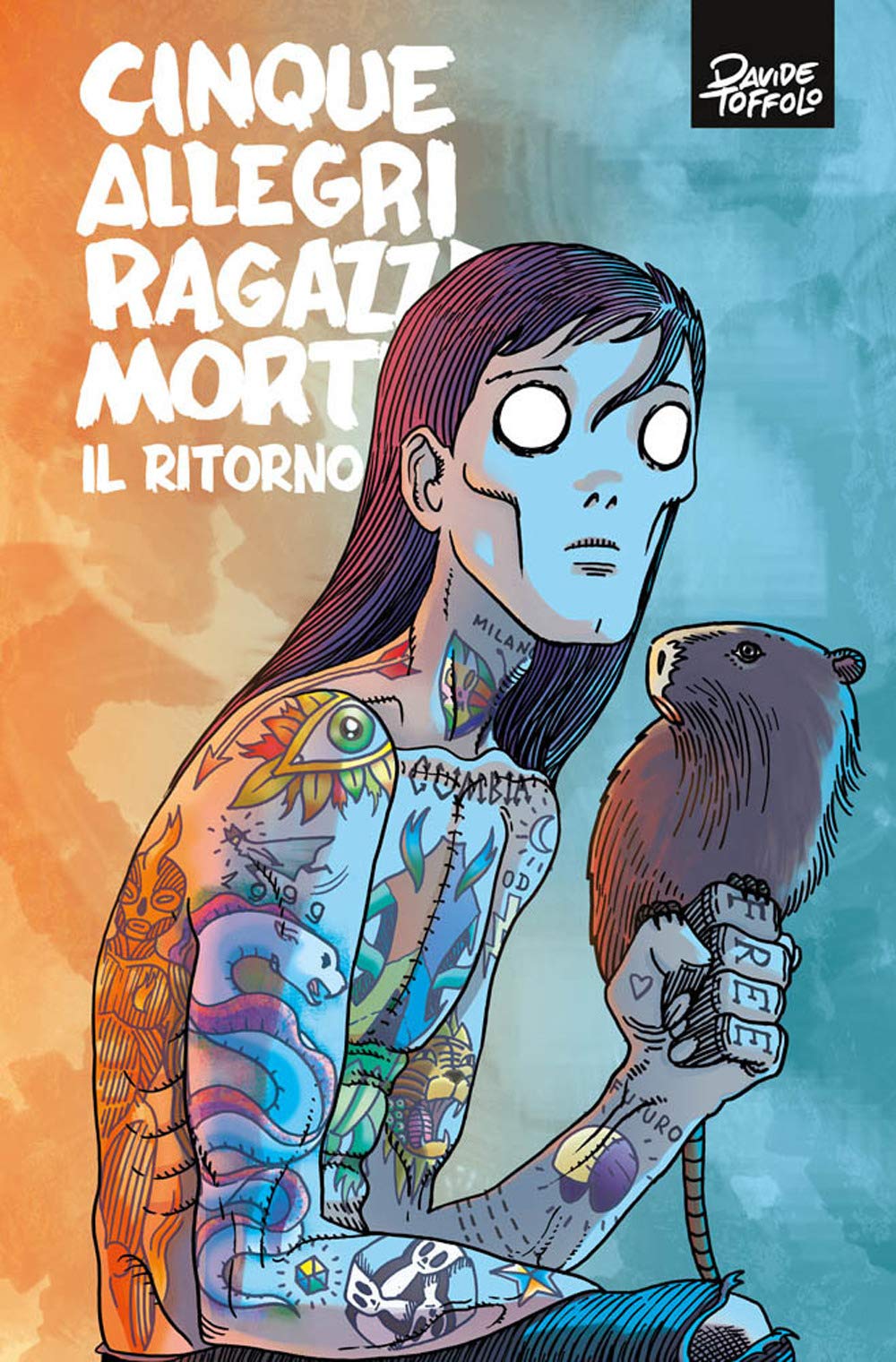 Cinque allegri ragazzi morti. Il ritorno book
