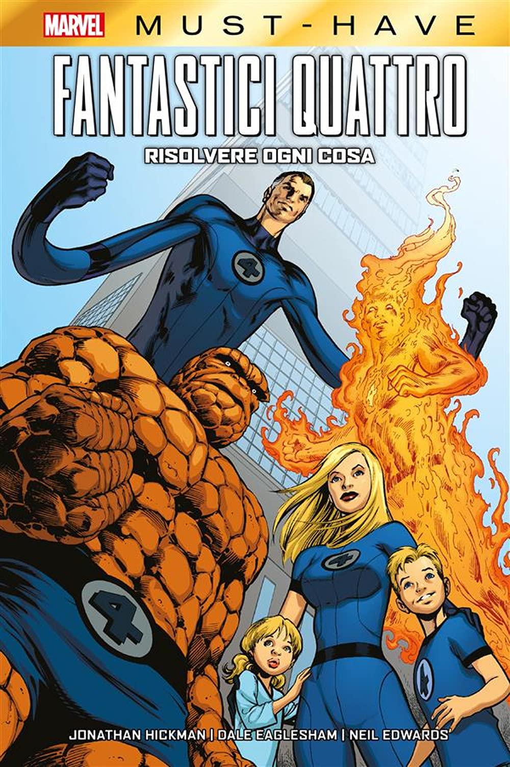 Risolvere ogni cosa. Fantastici quattro (Marvel must-have) Manga