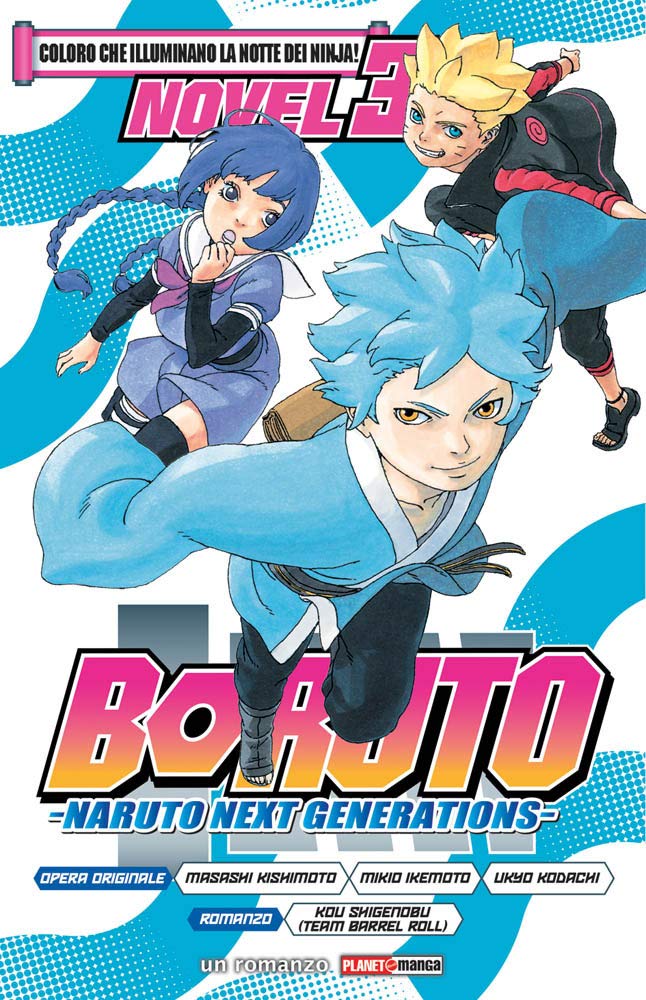 Coloro che illuminano la notte dei ninja! Boruto. Naruto next generations (Vol. 3) book
