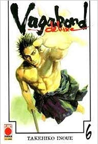 Vagabond Deluxe N° 6 - Ristampa - Planet Manga - Panini Comics - ITALIANO book