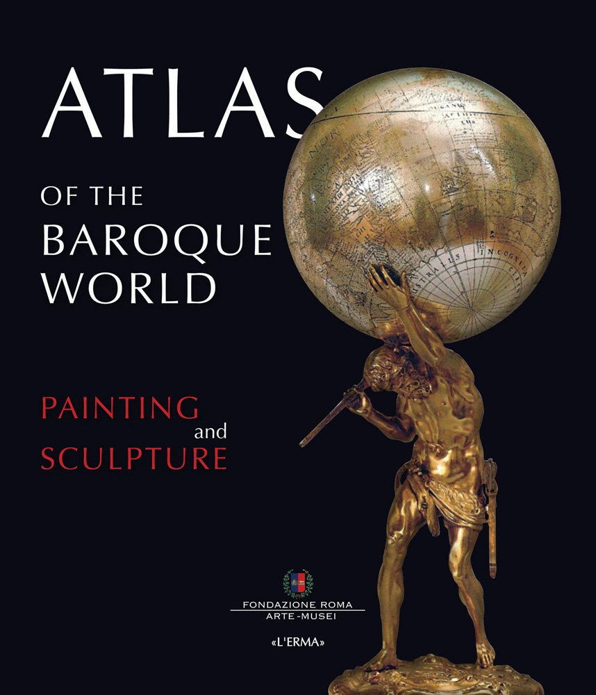 Atlas of the Baroque World: Painting and Sculpture (1) book