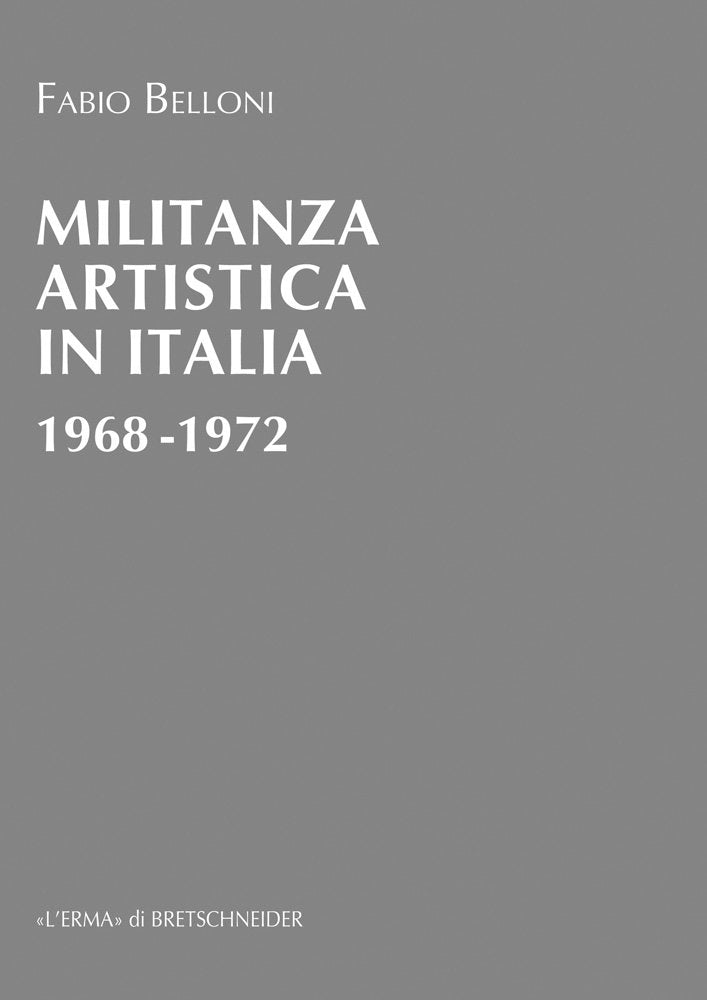 Militanza Artistica in Italia 1968 1972 book