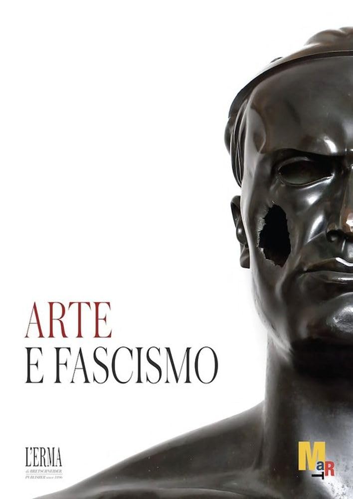 Arte e fascismo. Catalogo della mostra (Rovereto, 14 aprile-1 settembre 2024) Film, Art & Culture