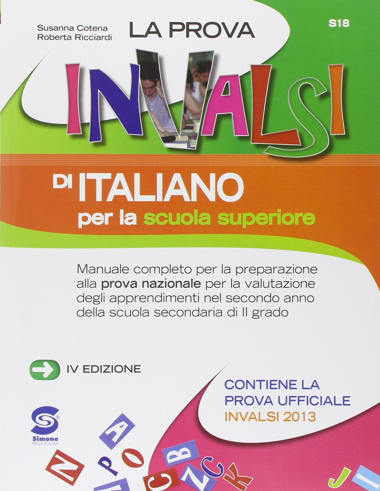 La prova INVALSI di italiano. Per le Scuole superiori Professional & Reference Books