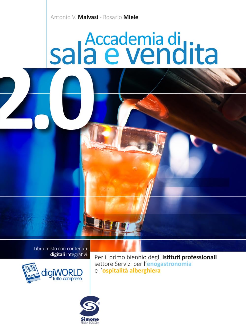 Accademia di sala e vendita 2.0. Per gli Ist. professionali alberghieri. Con e-book. Con espansione online Non-fiction