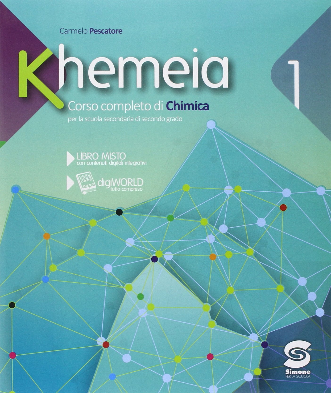 Khemeia. Per le Scuole superiori. Con e-book. Con espansione online (Vol. 1) book