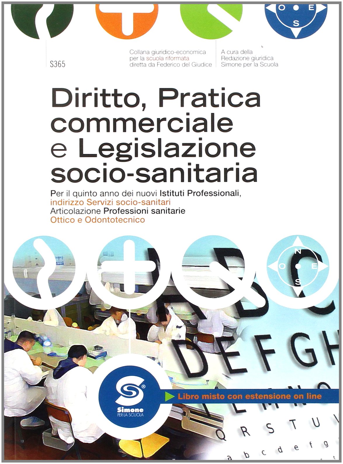 Diritto, pratica commerciale e legislazione socio-sanitaria. Per le Scuole superiori. Con e-book. Con espansione online Professional & Reference Books