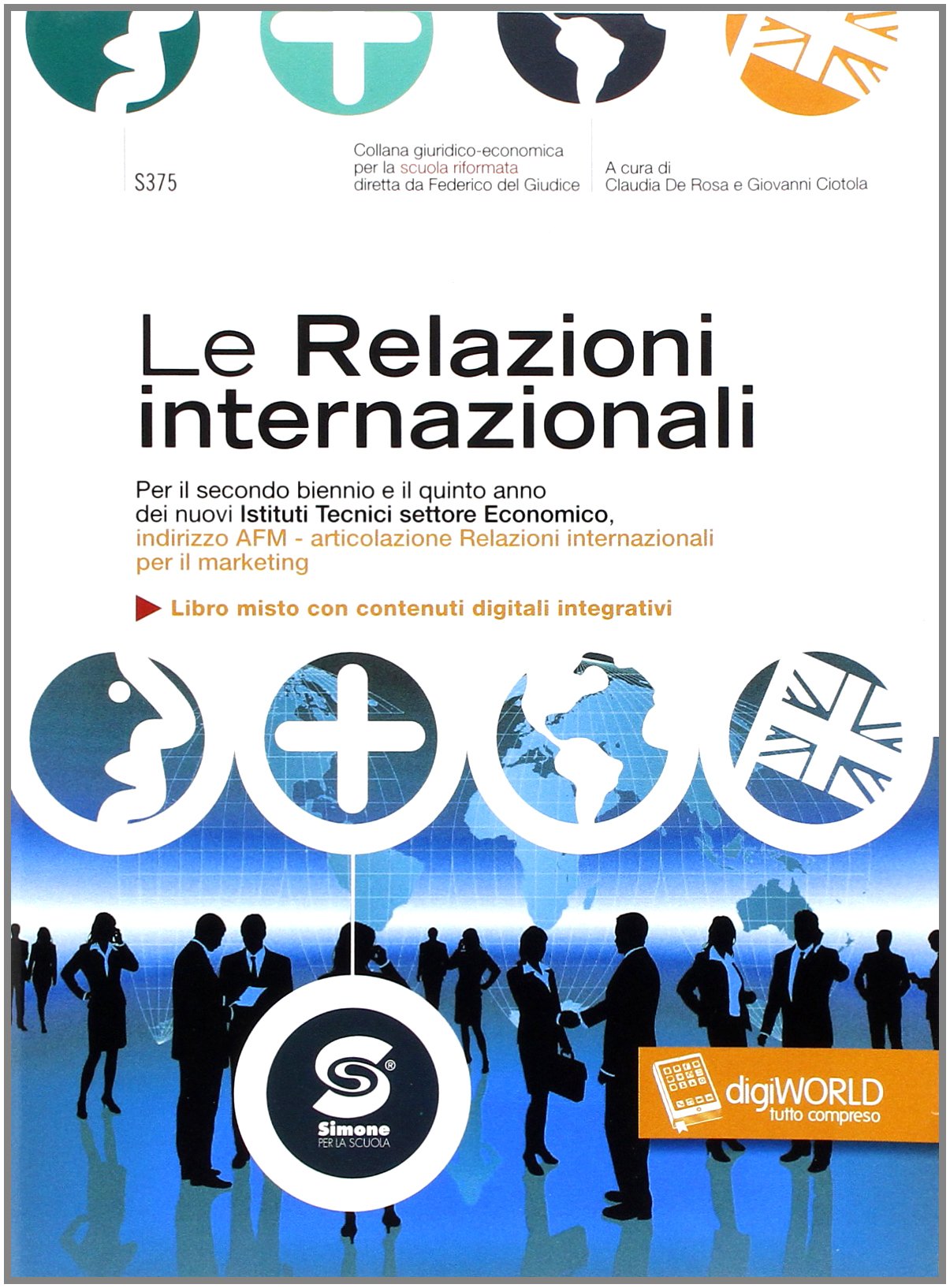 Le relazioni internazionali. Per gli Ist. tecnici. Con e-book. Con espansione online book