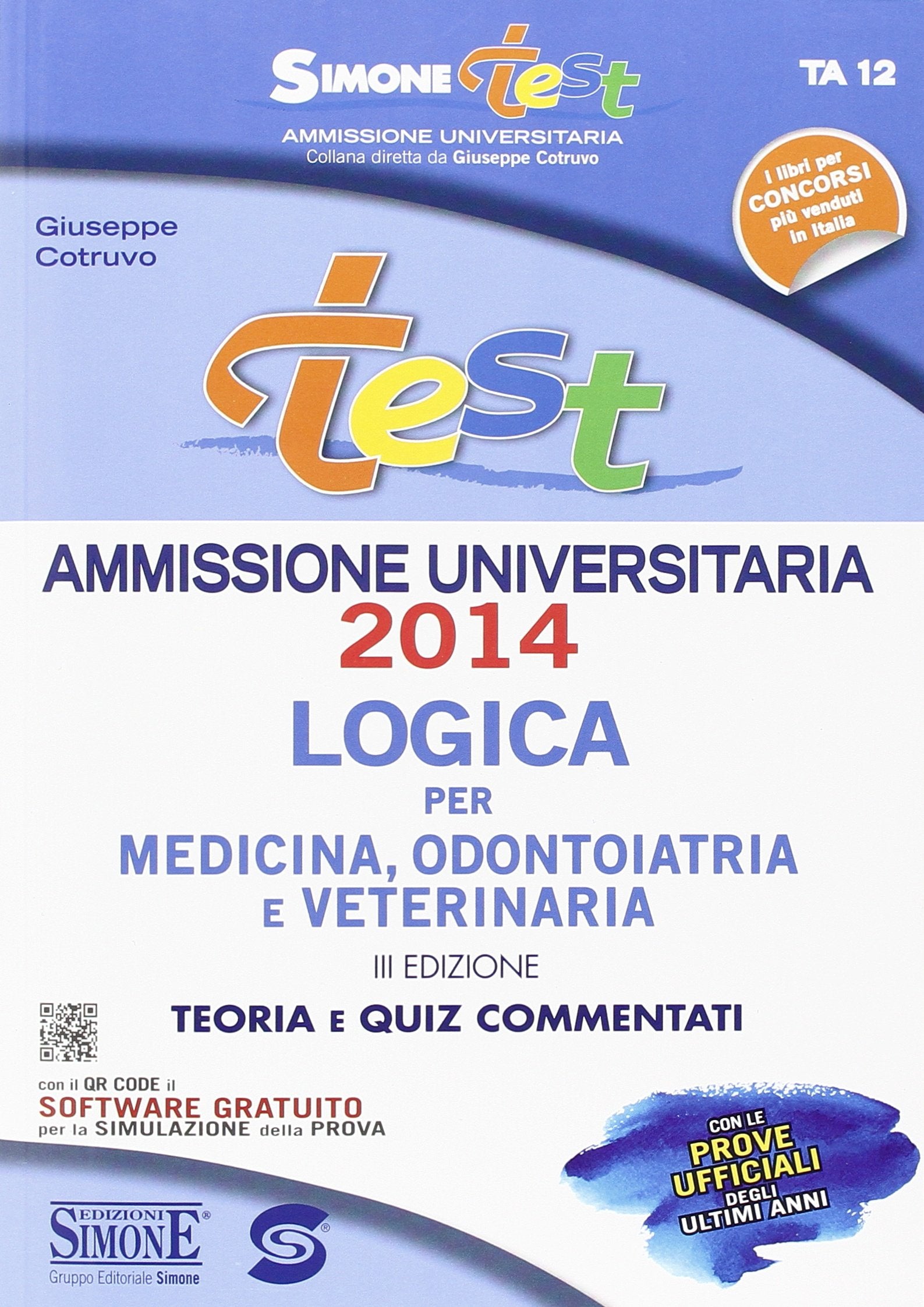 Test ammissione logica per medicina odontoiatria e veterinaria. Teoria e quiz commentati. Con software di simulazione book