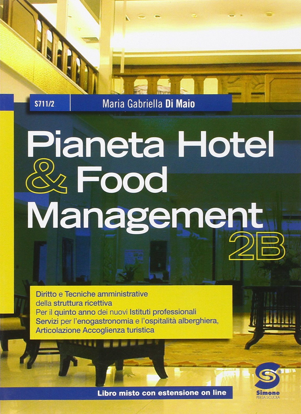 Pianeta hotel & food management. Per gli Ist. professionali. Con e-book. Con espansione online. Accoglienza turistica (Vol. 3) book