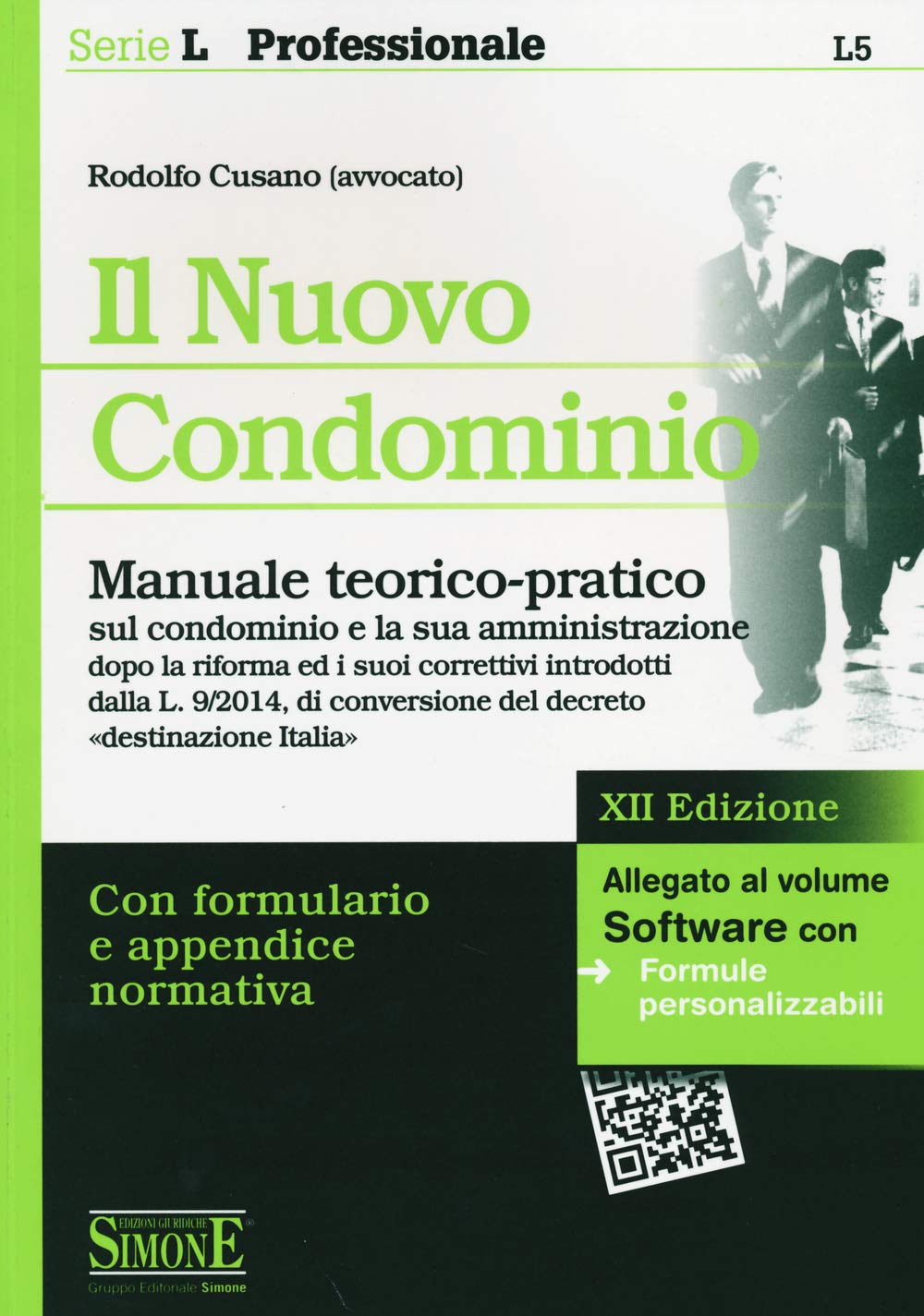 Il nuovo condominio. Manuale teorico-pratico sul condominio e la sua amministrazione. Con software book
