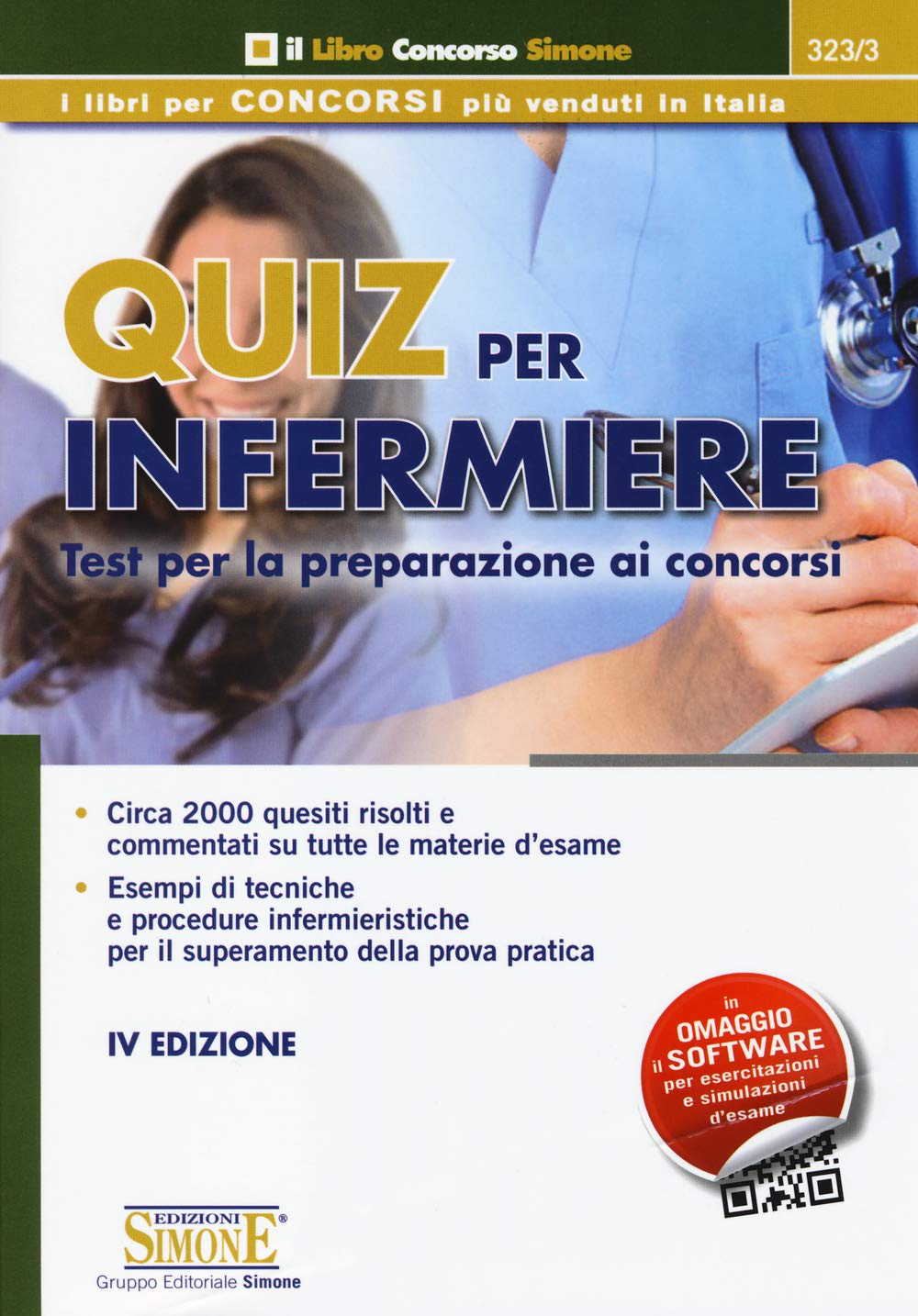 Quiz per infermiere. Test per la preparazione ai concorsi scaricabile online. Con software (Il libro concorso) Medicine