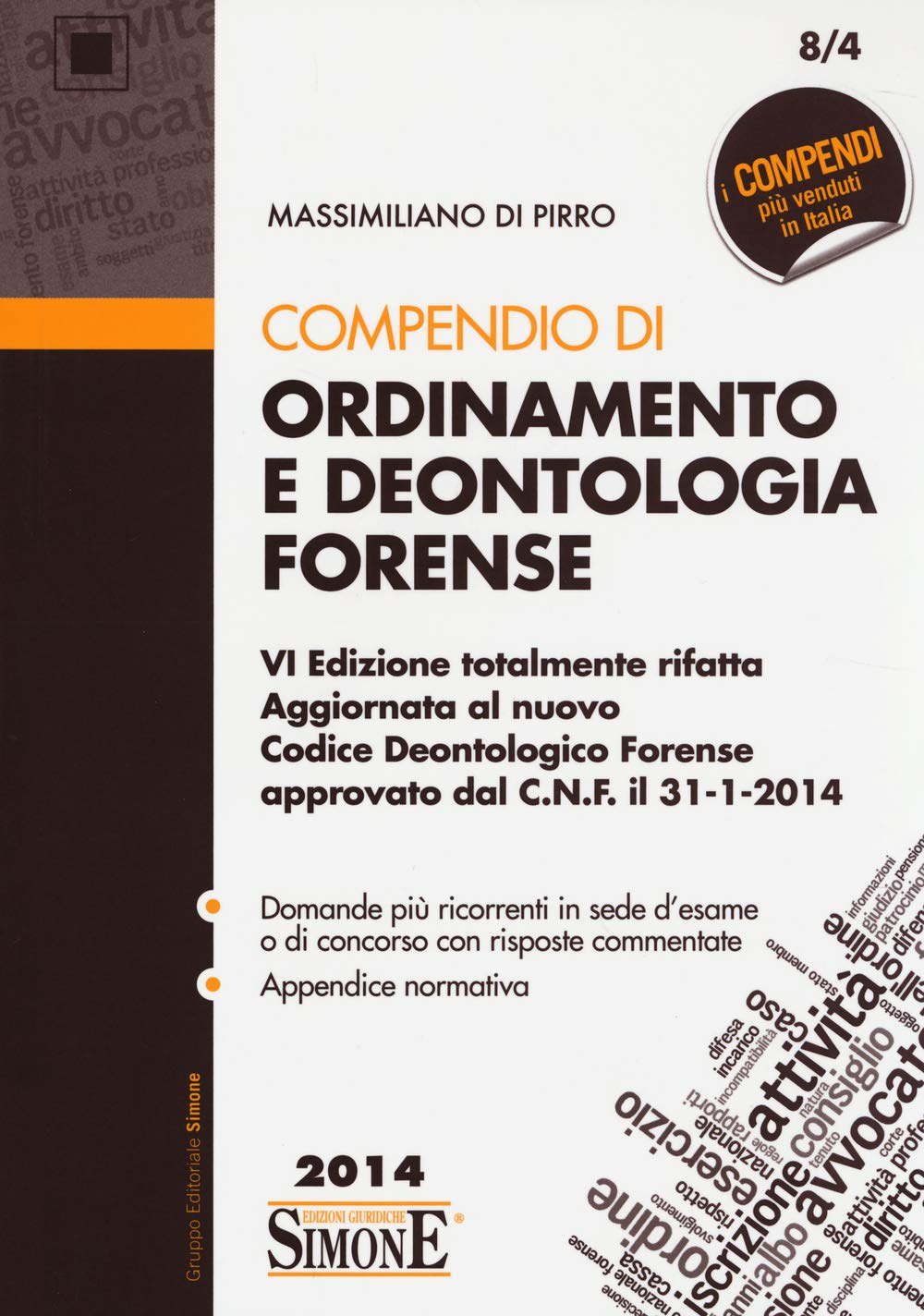 Compendio di ordinamento e deontologia forense book