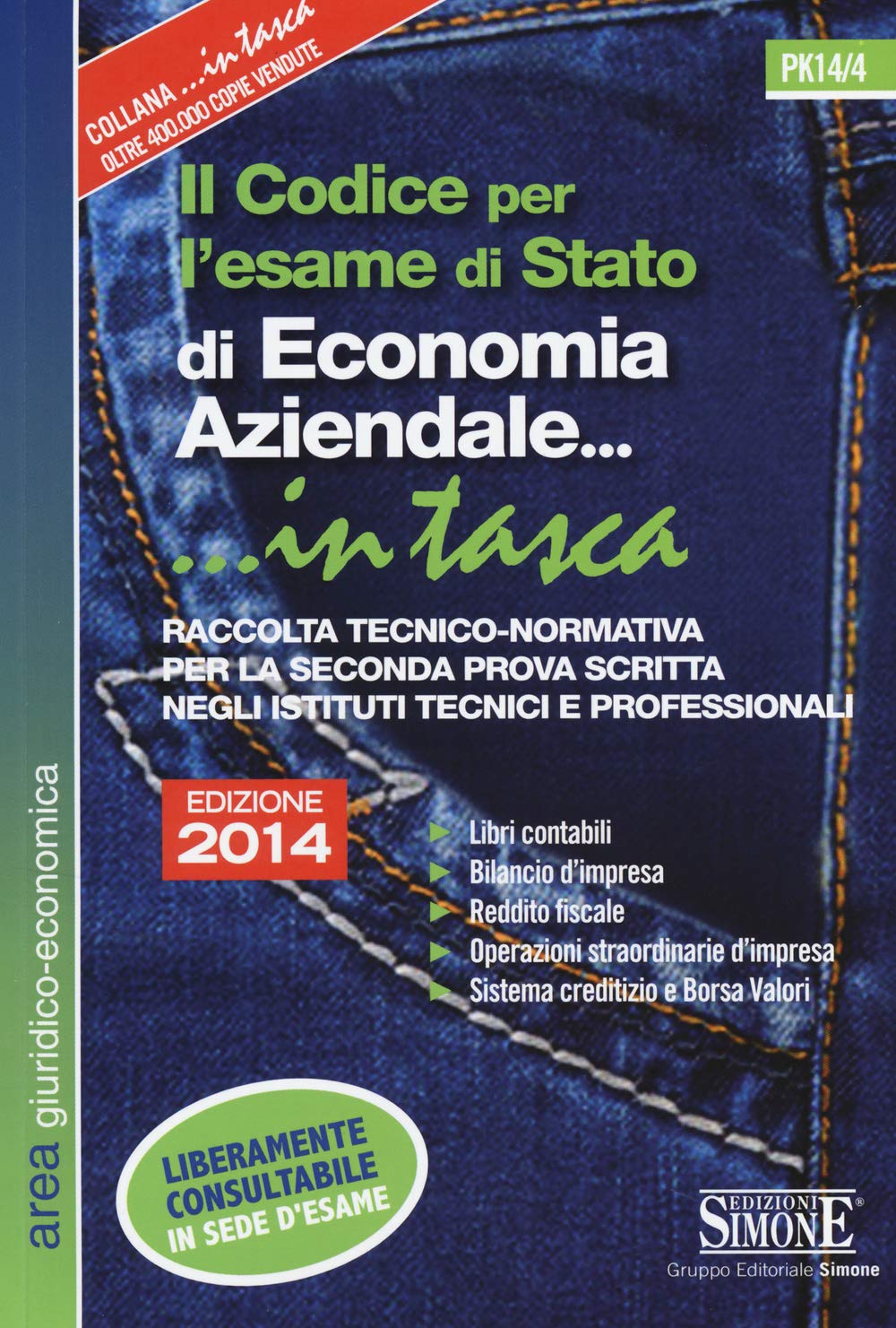 Il codice per l'esame di Stato di economia aziendale. Raccolta tecnico-normativa per la seconda prova scritta negli istituti tecnici e professionali book